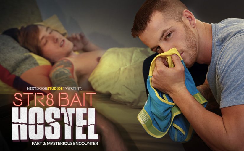 STR8 Bait Hostel: Mysterious Encounter